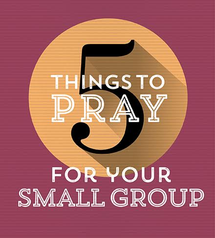 5 things to pray for your small group this term | The Good Book Blog