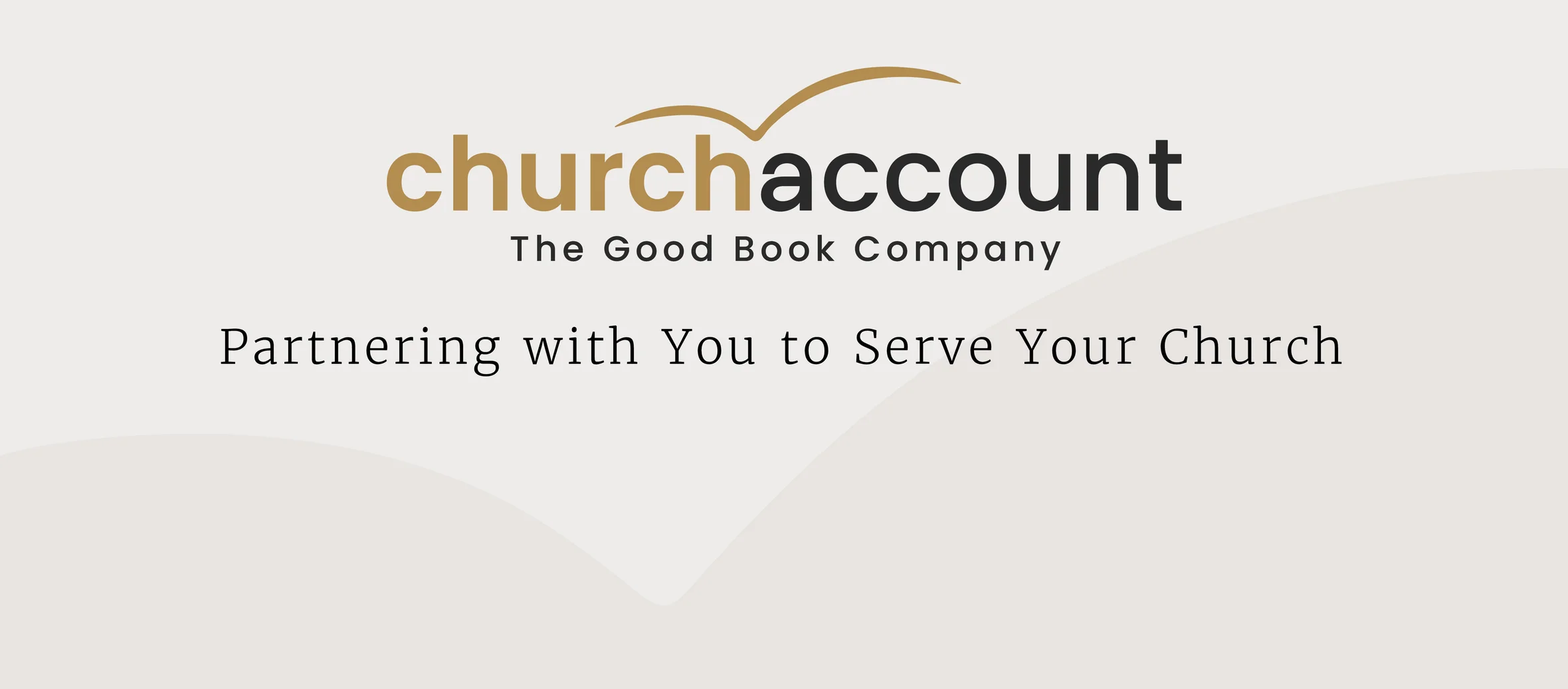 ChurchAccount The Good Book Company; Partnering with You to Serve Your Church