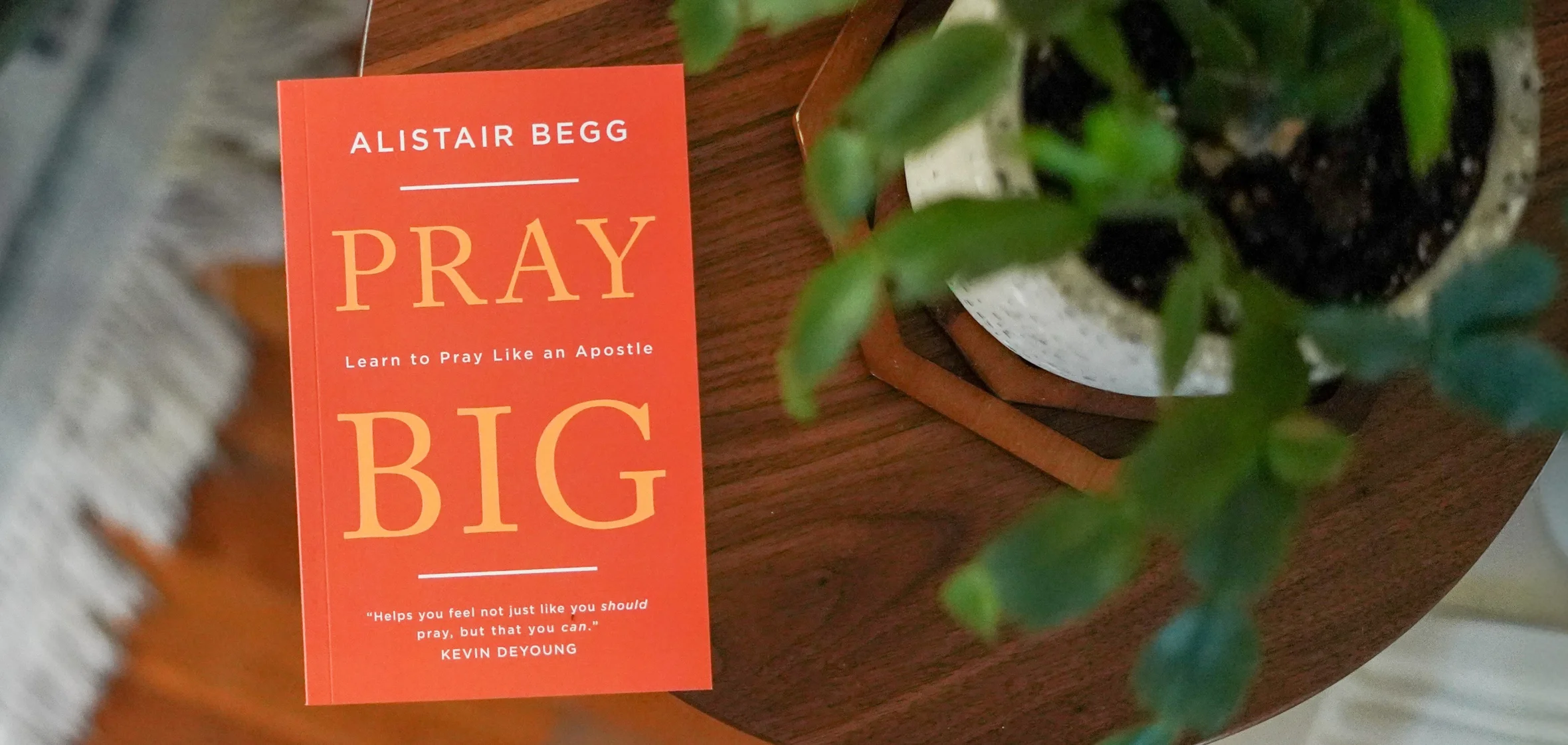 Photograph of Pray Big in a home